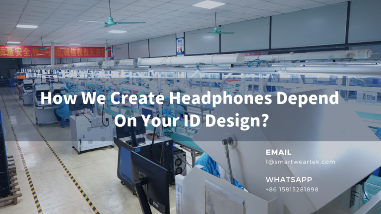 How We Create Headphones Depend On Your ID Design?