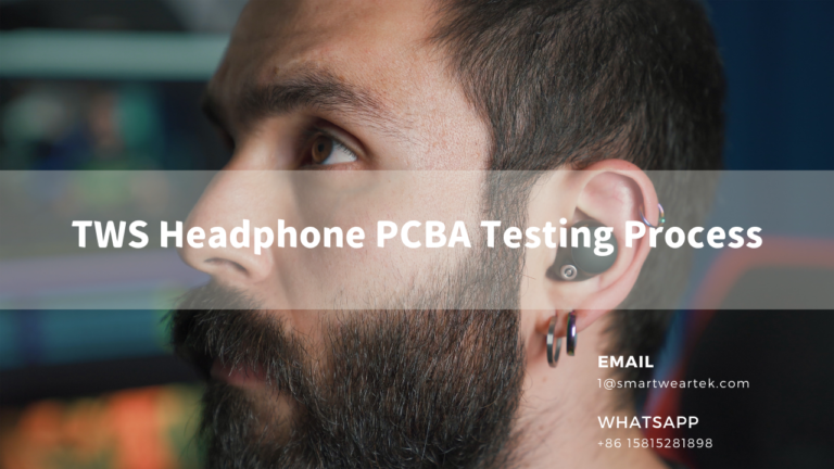 TWS Headphone PCBA Testing Process